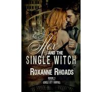 Hex and the Single Witch (Vehicle City Vampires)