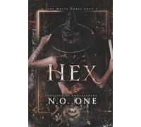 Hex: Dark, Supernatural Romance - Book 2 of The White Horse Duet