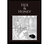 Hex & Honey: A Cozy Witch Coloring Book