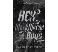 Hex the Blackthorne Boys (Rest in Peace)