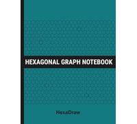 HexaDraw: Hexagonal Graph Paper Notebook for Organic Chemistry, Engineering & STEM | Science Notebook for Drawing Molecules and Structures (Teal)