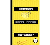 Hexagon Graph Paper Notebook: 5.5 X 8.5 Inch 100 Pages Hexagonal Grid Paper Journal For Design, Graphs, Sketches, Mapping & Drafting