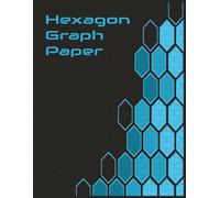 Hexagon Graph Paper Notebook: Chemistry molecular structure paper for Math, Science, and Design | 110 Pages Large 8.5 x 11 in Journal for Chemistry, Geometry, Quilting, and RPG Map Making