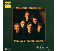 Hexagon - Play Poulenc Koechlin Milhaud Auric & Satie