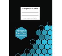 Hexagonal Graph Paper | 8.5 x 11 inches | Composition Notebook - Large Hexagons: Organic Chemistry & Biochemistry | Dungeon Maps and More