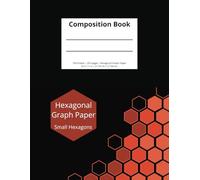 Hexagonal Graph | Paper 8.5 x 11 inches | Composition Notebook - Small Hexagons: Organic Chemistry, Biochemistry, or Maps for Role-Playing Games
