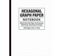 Hexagonal Graph Paper Notebook: 200 Pages | 8.5 x 11 Size | Blank Hex Grid Paper for Drawing, Geometry, Game Design & Engineering