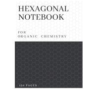 Hexagonal Organic and Biochemistry science notebook for college | 8.5" x 11" inches | 150 pages