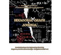 Hexagonal Paper Journal, Hex Grid Sketchbook, Large 8.5” x 11”: Perfect for Organic Chemistry, Tabletop RPG Maps, Honeycomb Patterns, Geometry Projects, and Artistic Concepts