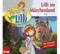 Hexe Lilli: Lilli im Märchenland. CD