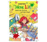 Hexe Lilli stellt die Schule auf den Kopf