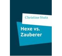 Hexe Vs. Zauberer (ebook)