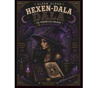 HEXEN-DALA: Das humorvolle Mandala-Ausmalbuch für Erwachsene - 50 magische Hexen-Motive voller Mystik, Fantasie und kreativer Entspannung (DALA - ... für Erwachsene und Teenager)