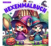 Hexen Malbuch: 50 magische Ausmalbilder mit Hexen von klein bis groß und ihren Freunden