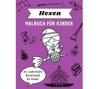 Hexen - Malbuch für Kinder (Kinderwelt)
