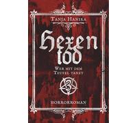 Hexentod: Wer mit dem Teufel tanzt (Hexenhorror-Trilogie)
