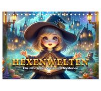 Hexenwelten: Ein Jahr voller Magie und Mysterien (Tischkalender 2026 DIN A5 quer), CALVENDO Monatskalender: Ein magisches Jahr voller Wunder.