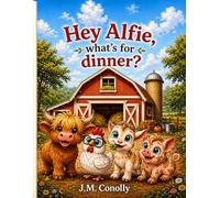 Hey Alfie, What's for dinner?: 1