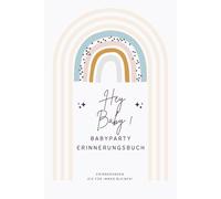 Hey Baby! Babyparty Erinnerungsbuch