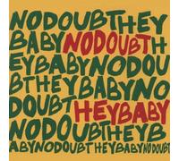 Hey Baby by No Doubt (2002-02-19)