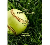 Hey, Batter, Batter!: A Softball Coloring Book (Sports Coloring Books)