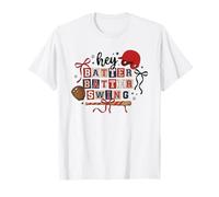 Hey Batter Batter Swing - Jugador de béisbol Camiseta