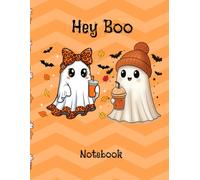 Hey Boo: Halloween Lined Notebook