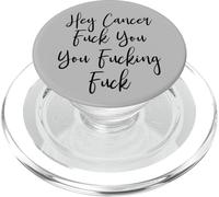 Hey Cancer Fuck You Cancer Survivor Gift Fuck Cancer PopSockets PopGrip para MagSafe