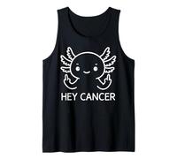 Hey Cancer Funny Axolotl - Apoyo para la concienciación sobre el cáncer de mama Camiseta sin Mangas