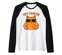 Hey Cancer, gracioso gato, sarcástico, apoyo a la concientización sobre el cáncer Camiseta Manga Raglan