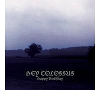 Hey Colossus - Happy Birthday [Vinilo]
