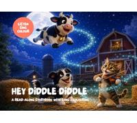 Hey Diddle Diddle: A Magical Farmyard Storybook with Songs, Colouring Pages and Fun Activities for Kids Ages 3-6