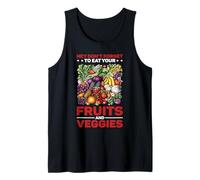 Hey Don't Forget To Eat Your Fruits And Veggies Camiseta sin Mangas