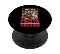 Hey Don't Forget To Eat Your Fruits And Veggies PopSockets PopGrip Adhesivo
