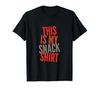 Hey Don't Touch My Snacks Powered by Snacks This Is My Snack Camiseta