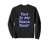 Hey Don't Touch My Snacks Powered by Snacks This Is My Snack Sudadera