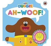 Hey Duggee: Ah-Woof! : Sound Book