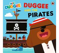 Hey Duggee: Duggee and the Pirates