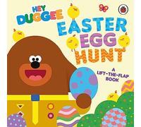 Hey Duggee: Easter Egg Hunt : A Lift-the-Flap Book
