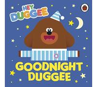 Hey Duggee. Goodnight Duggee