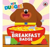 Hey Duggee: The Breakfast Badge – BBC