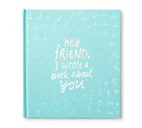 Hey Friend, I Wrote a Book About You