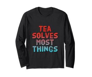 Hey Funny Tea Lover - ¿Es Verdad el té Resuelve la mayoría de Las Cosas Manga Larga