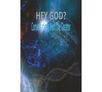 HEY GOD?: Prayer Journal for Real Faith, Honest Doubt, and Quiet Moments with God.