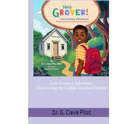 Hey, Grover! Low Country Adventure: Discovering the Gullah Geechee Culture