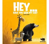 HEY... HAVE YOU SEEN MY CUB? (HIPPOCRAB Picture Book Series)