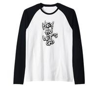 Hey Ho Lets Go Camiseta Manga Raglan
