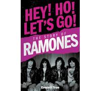 Hey! Ho! Let's Go!: The Story of the Ramones