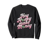 Hey Honey Gana Dinero Citas Divertidas Dinero Memes Divertidos Sudadera