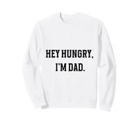 Hey Hungry I'm Dad Funny Dad Joke Humor Minimal Retro Cita Sudadera